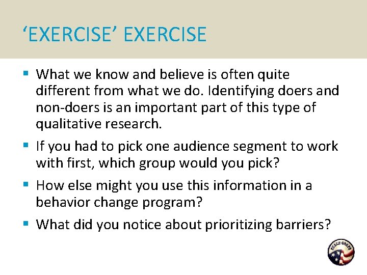‘EXERCISE’ EXERCISE § What we know and believe is often quite different from what