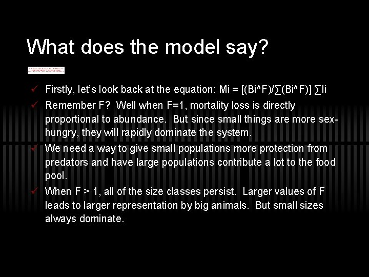 What does the model say? ü Firstly, let’s look back at the equation: Mi