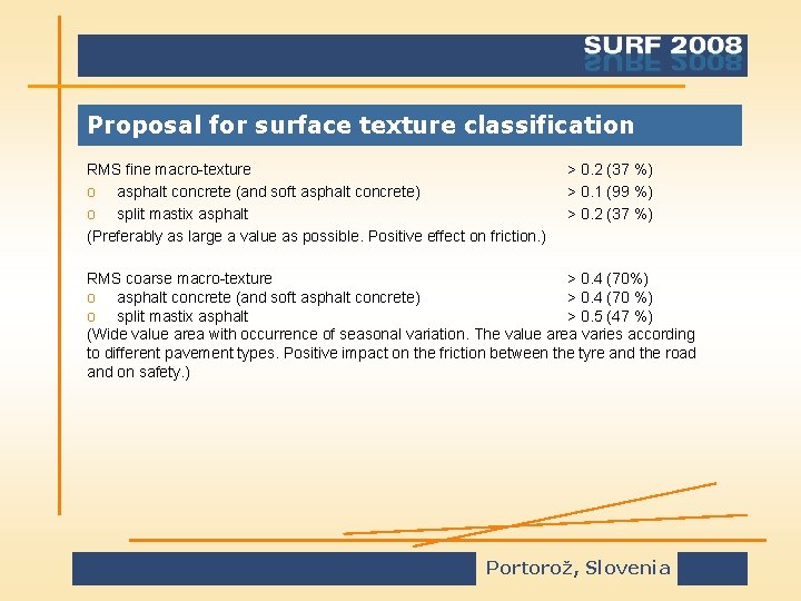 Proposal for surface texture classification RMS fine macro-texture o asphalt concrete (and soft asphalt