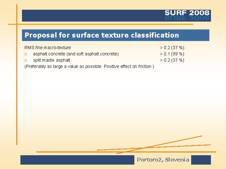 Proposal for surface texture classification RMS fine macro-texture o asphalt concrete (and soft asphalt