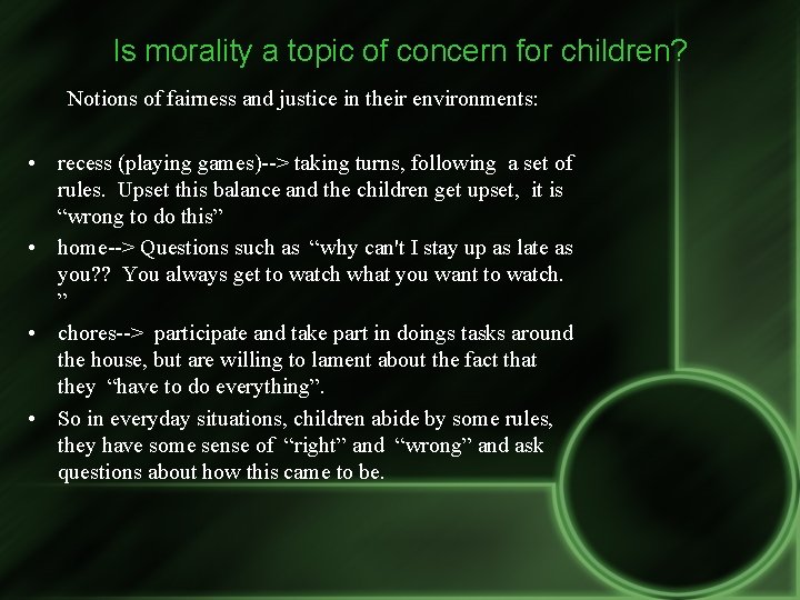 Is morality a topic of concern for children? Notions of fairness and justice in