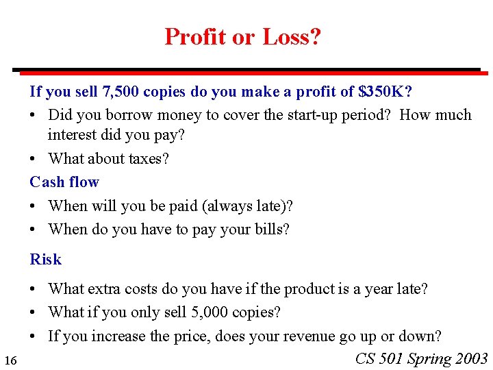 Profit or Loss? If you sell 7, 500 copies do you make a profit