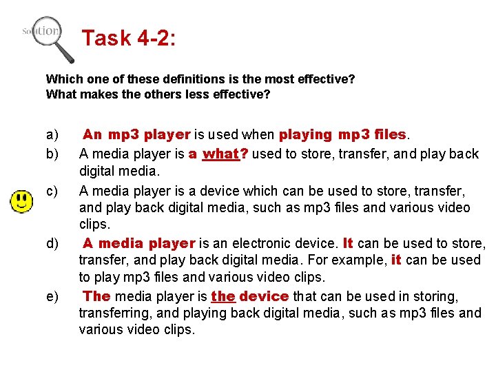 Task 4 -2: Which one of these definitions is the most effective? What makes