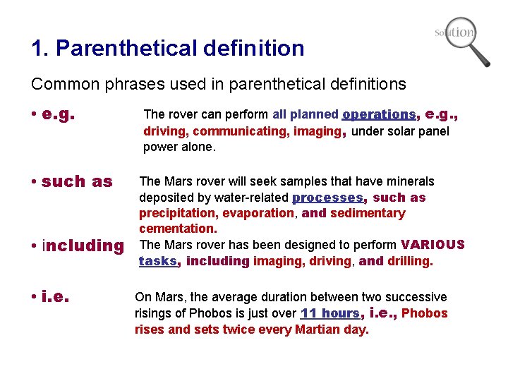 1. Parenthetical definition Common phrases used in parenthetical definitions • e. g. • such