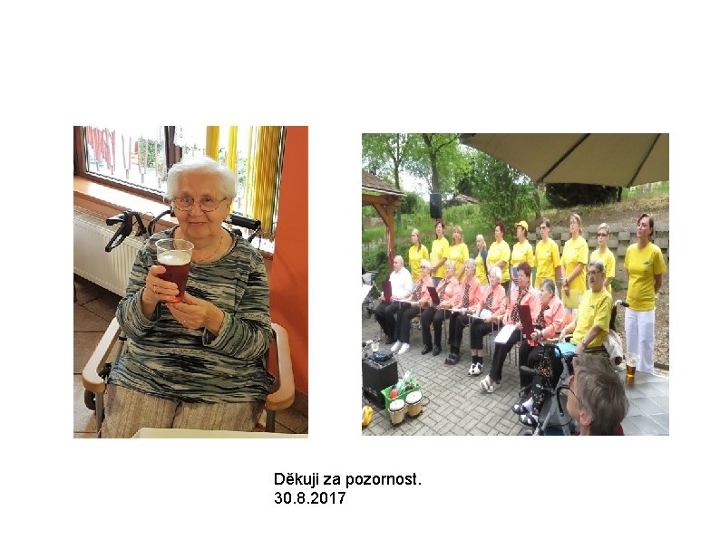 Domov důchodců Bystřany, p. o. služba domov se zvláštním režimem Děkuji za pozornost. 30.