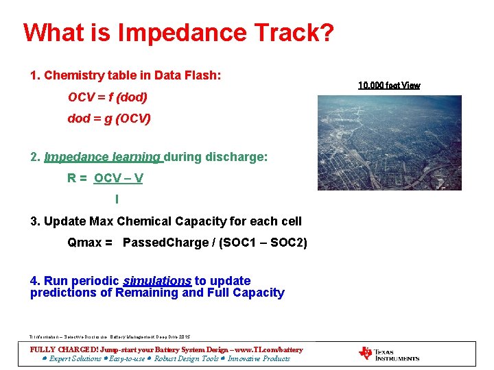 What is Impedance Track? 1. Chemistry table in Data Flash: OCV = f (dod)