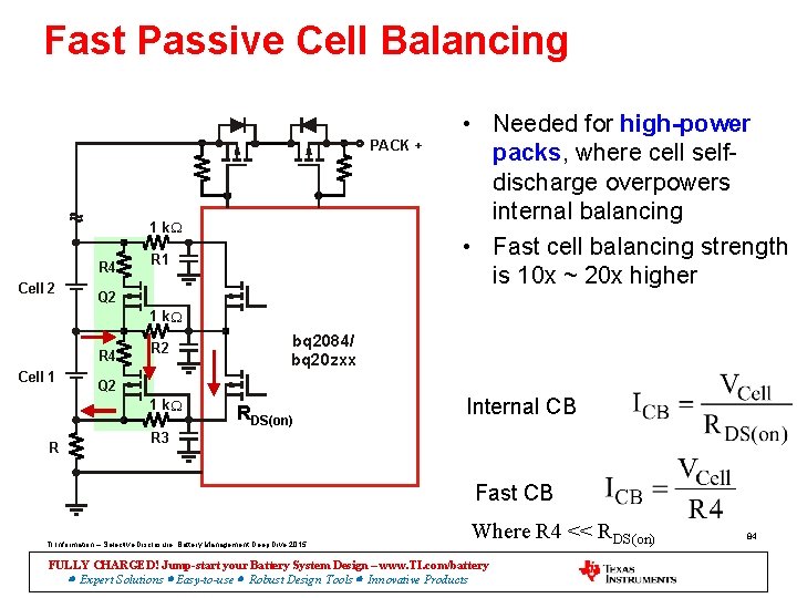 Fast Passive Cell Balancing PACK + 1 k. W R 4 Cell 2 R
