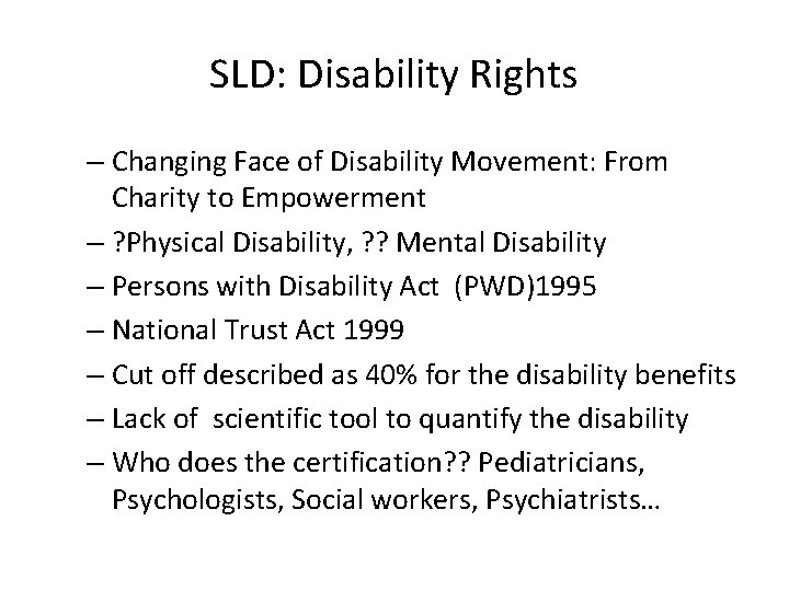 SLD: Disability Rights – Changing Face of Disability Movement: From Charity to Empowerment –