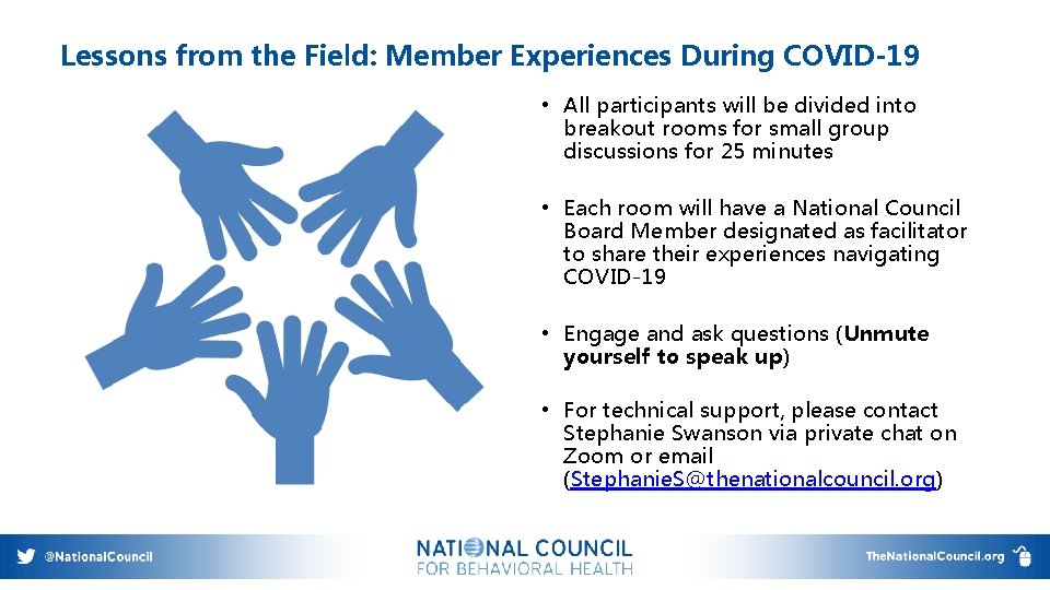 Lessons from the Field: Member Experiences During COVID-19 • All participants will be divided