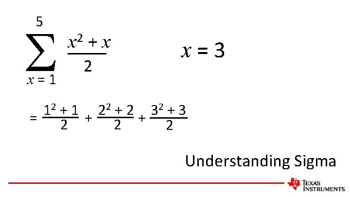 5 x=1 x 2 + x 2 x=3 2+1 2+2 2+3 1 2 3