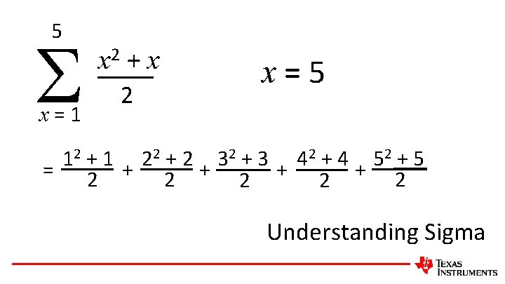 5 x=1 x 2 + x 2 x=5 2+1 2+2 2+3 2+4 2+5 1