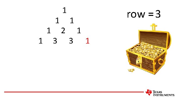 1 1 1 3 1 2 1 3 row = 3 1 1 