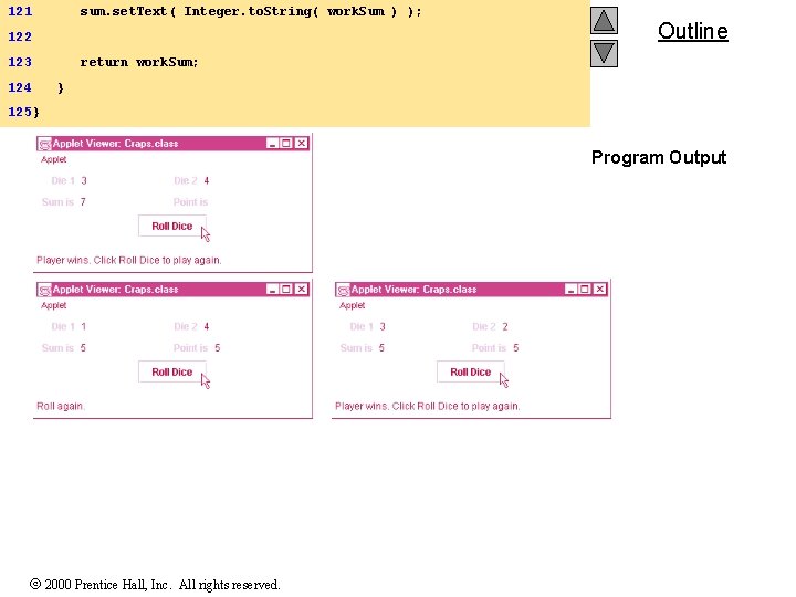 121 sum. set. Text( Integer. to. String( work. Sum ) ); 122 123 124
