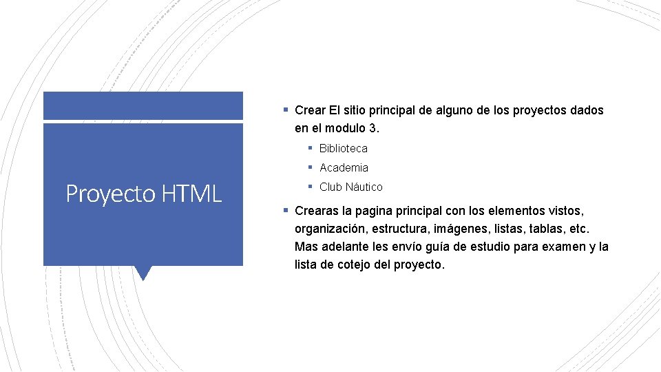 § Crear El sitio principal de alguno de los proyectos dados en el modulo