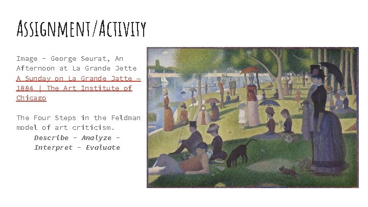 Assignment/Activity Image - George Seurat, An Afternoon at La Grande Jette A Sunday on