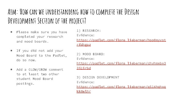 Aim: How can we understanding how to complete the Design Development Section of the