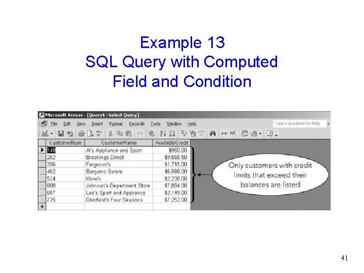 Example 13 SQL Query with Computed Field and Condition 41 