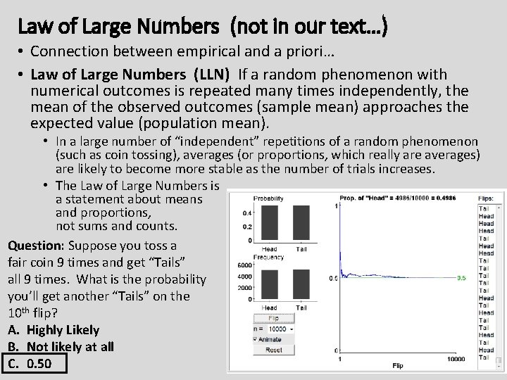 Law of Large Numbers (not in our text…) • Connection between empirical and a
