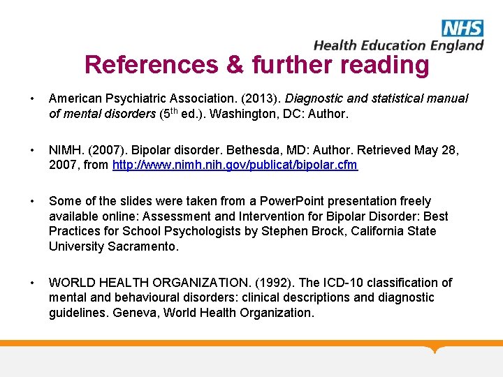 References & further reading • American Psychiatric Association. (2013). Diagnostic and statistical manual of