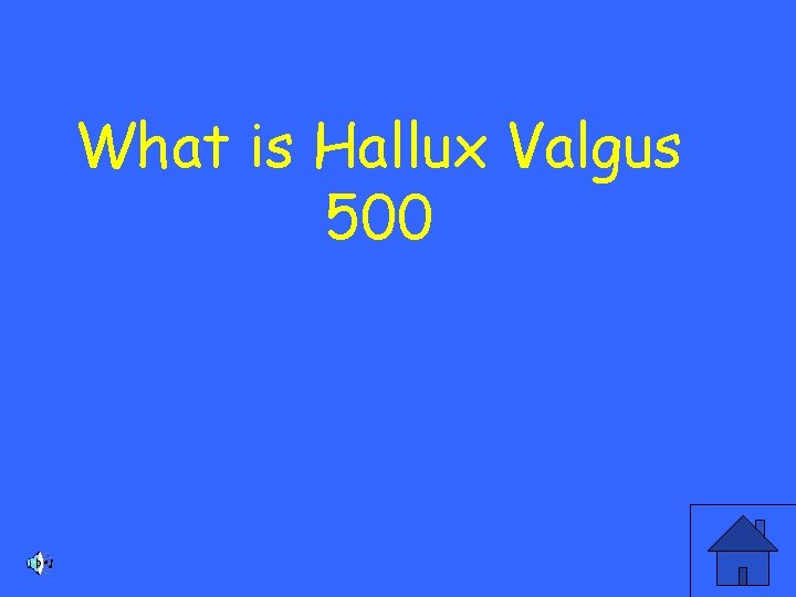 What is Hallux Valgus 500 