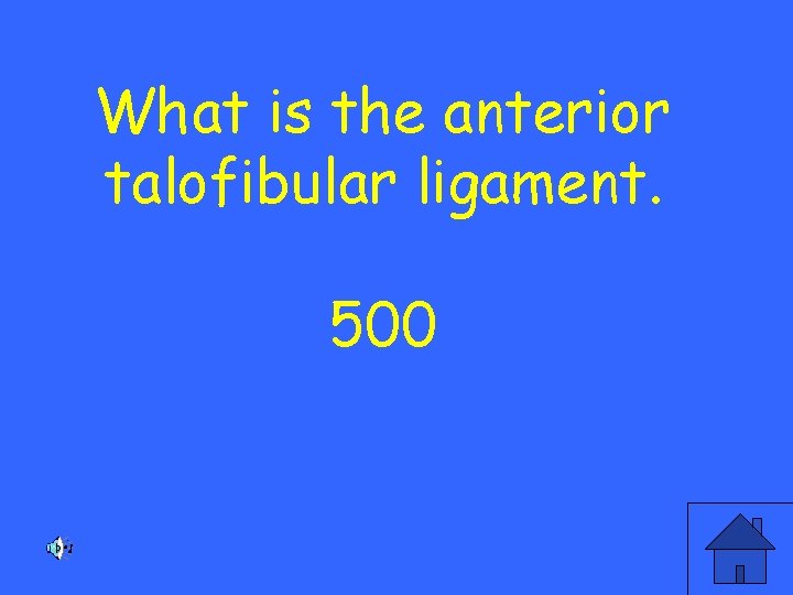 What is the anterior talofibular ligament. 500 