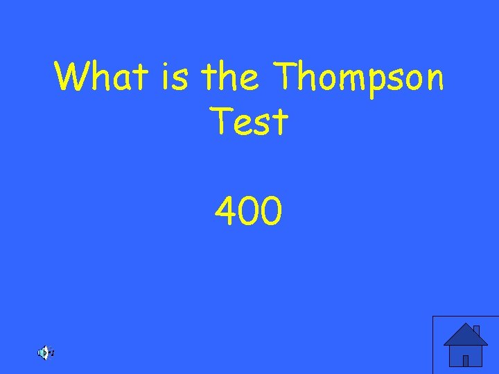 What is the Thompson Test 400 