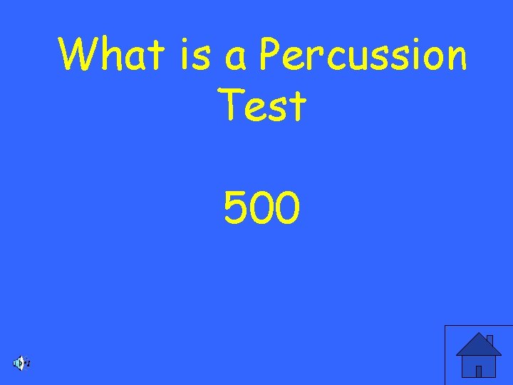 What is a Percussion Test 500 