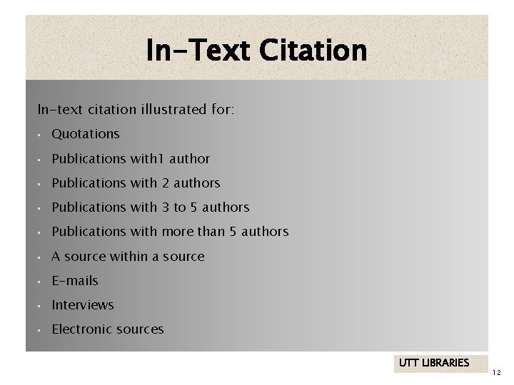 In-Text Citation In-text citation illustrated for: • Quotations • Publications with 1 author •