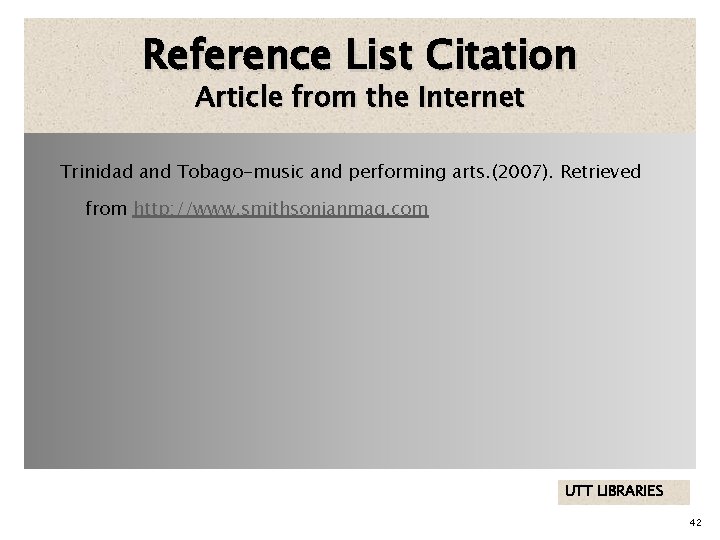 Reference List Citation Article from the Internet Trinidad and Tobago-music and performing arts. (2007).