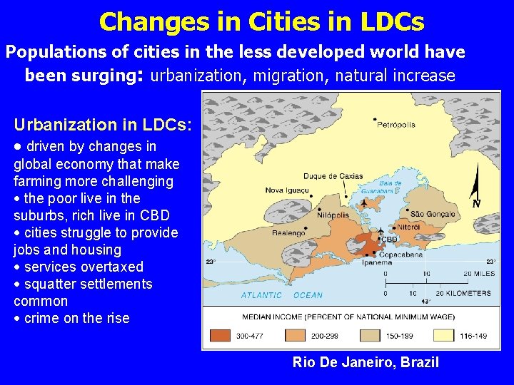 Changes in Cities in LDCs Populations of cities in the less developed world have