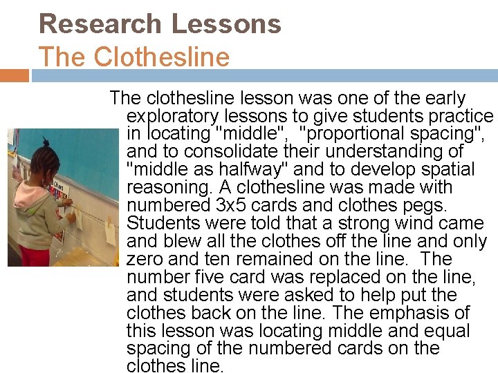 Research Lessons The Clothesline The clothesline lesson was one of the early exploratory lessons