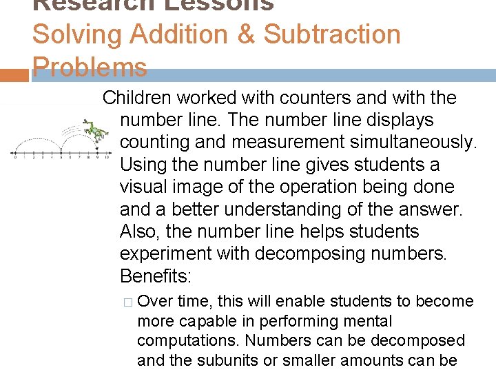 Research Lessons Solving Addition & Subtraction Problems Children worked with counters and with the