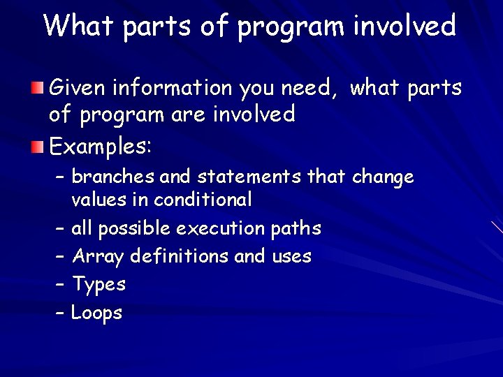What parts of program involved Given information you need, what parts of program are
