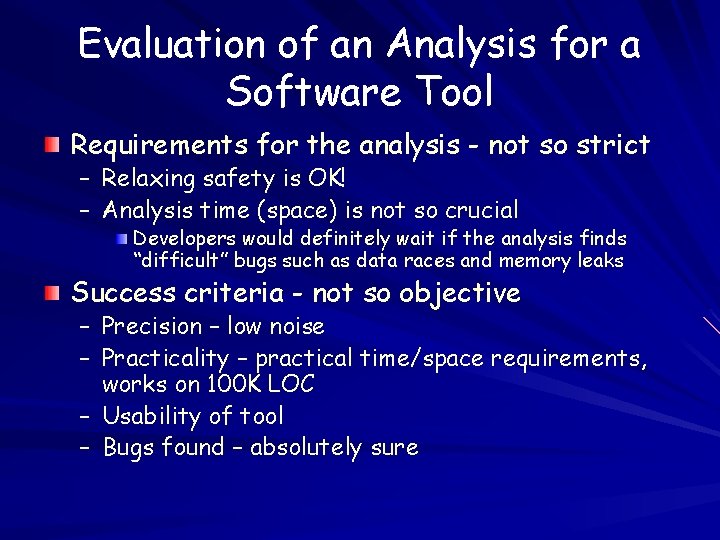 Evaluation of an Analysis for a Software Tool Requirements for the analysis - not
