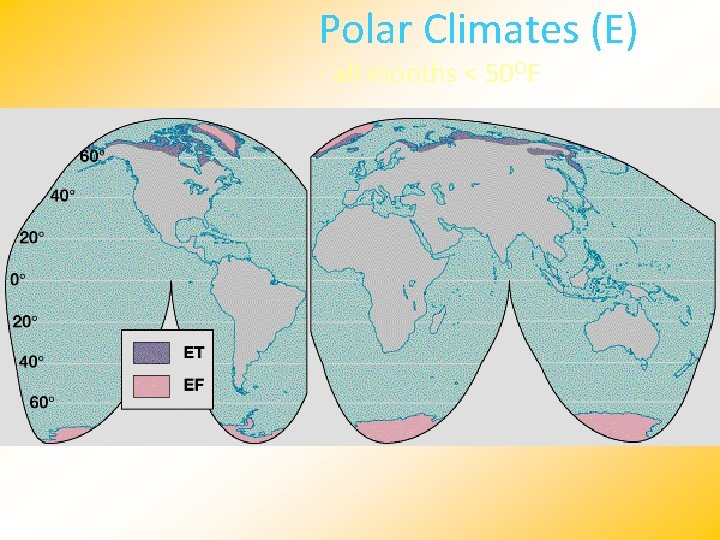 Polar Climates (E) - all months < 50 OF 
