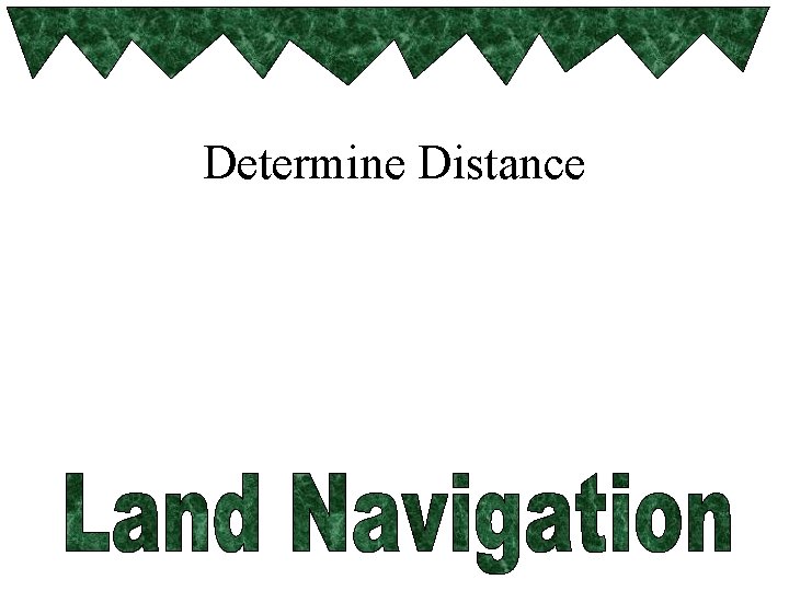 Determine Distance 