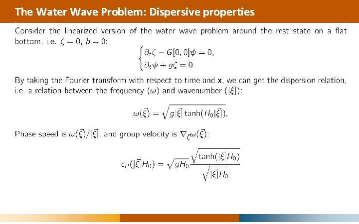 The Water Wave Problem: Dispersive properties 