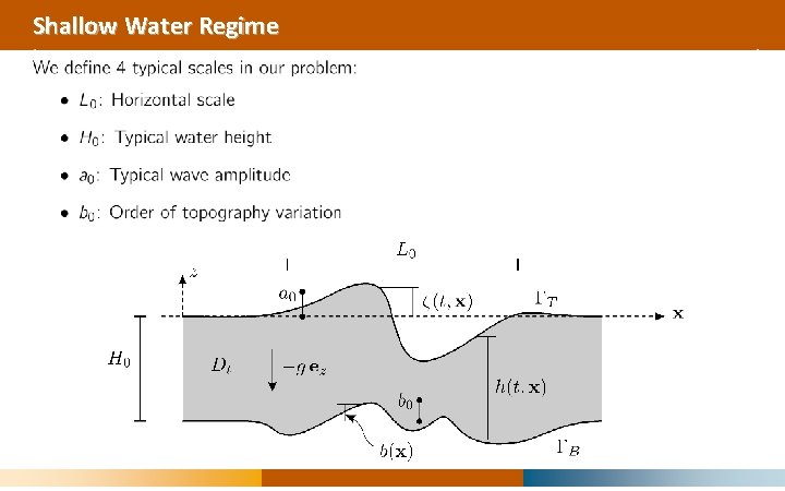 Shallow Water Regime 