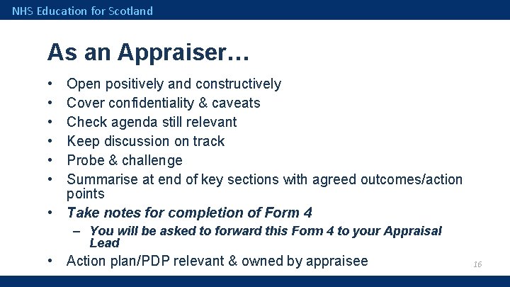 NHS Education for Scotland As an Appraiser… • • • Open positively and constructively