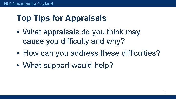 NHS Education for Scotland Top Tips for Appraisals • What appraisals do you think