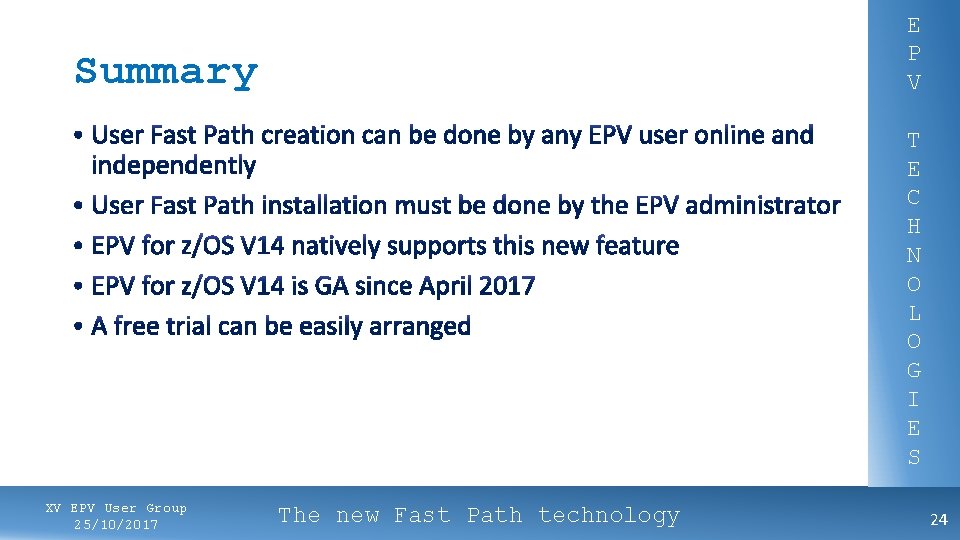 E P V Summary T E C H N O L O G I