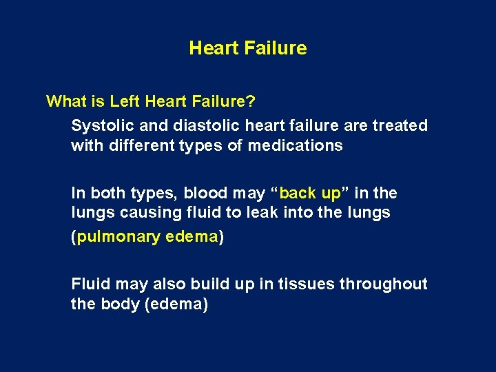 Heart Failure What is Left Heart Failure? Systolic and diastolic heart failure are treated