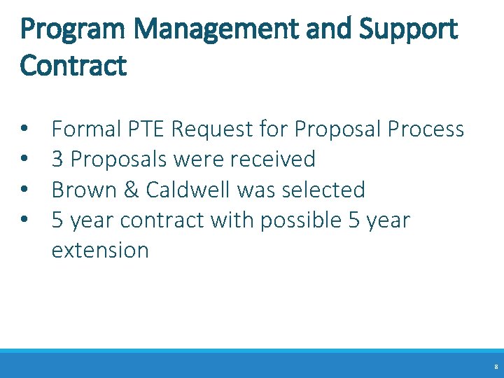 Program Management and Support Contract • • Formal PTE Request for Proposal Process 3