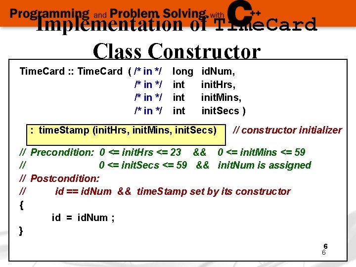 Implementation of Time. Card Class Constructor Time. Card : : Time. Card ( /*