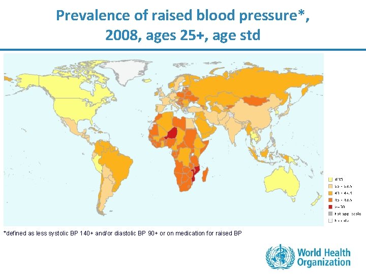 Prevalence of raised blood pressure*, 2008, ages 25+, age std *defined as less systolic