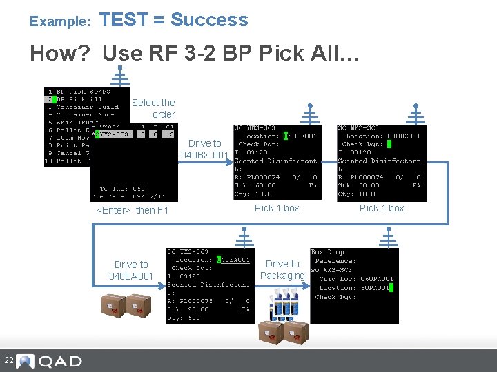 Example: TEST = Success How? Use RF 3 -2 BP Pick All… Select the