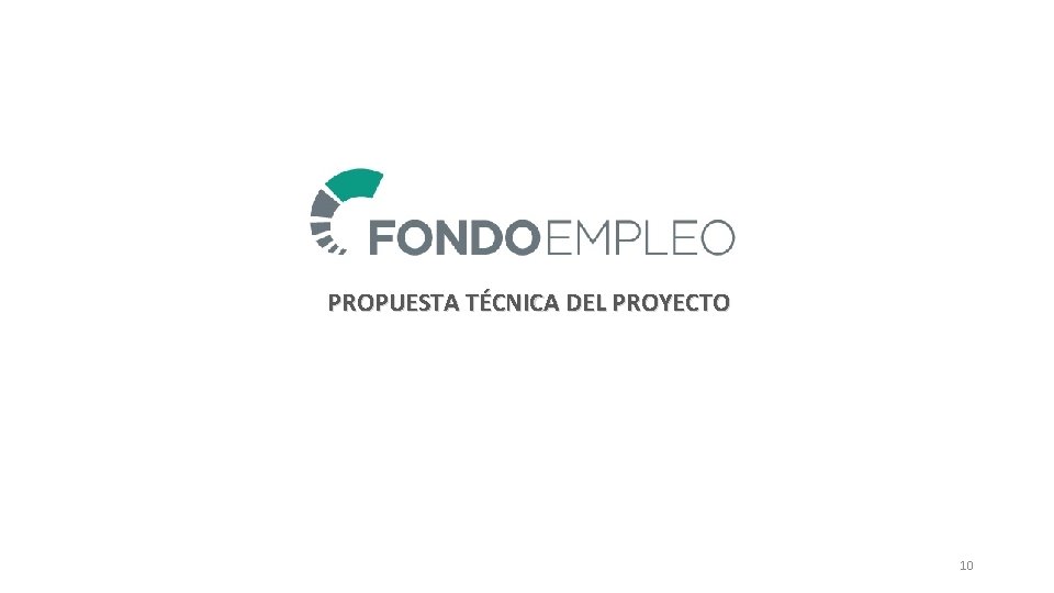 PROPUESTA TÉCNICA DEL PROYECTO 10 