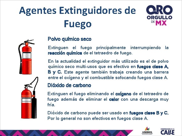 Agentes Extinguidores de Fuego Polvo químico seco Extinguen el fuego principalmente interrumpiendo la reacción