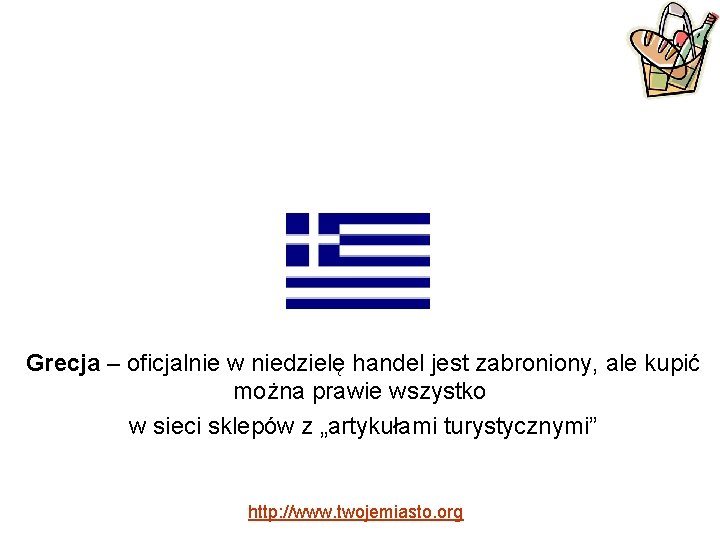 Grecja – oficjalnie w niedzielę handel jest zabroniony, ale kupić można prawie wszystko w