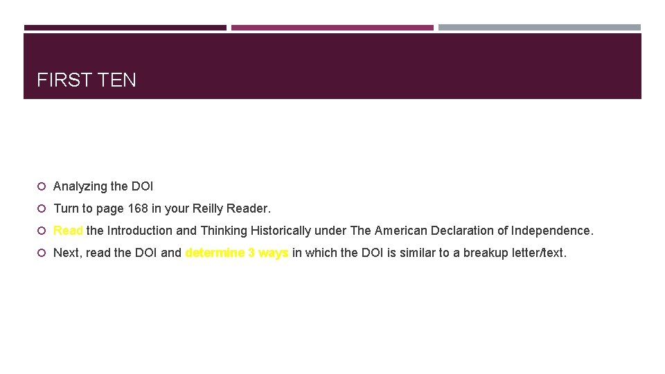 FIRST TEN Analyzing the DOI Turn to page 168 in your Reilly Reader. Read